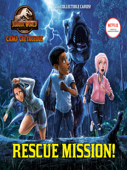 Title details for Rescue Mission! (Jurassic World by Steve Behling - Available